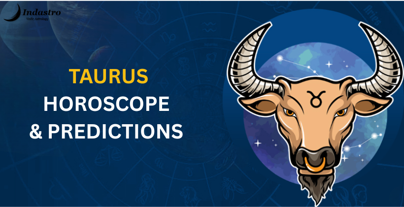 Taurus Horoscope Predictions